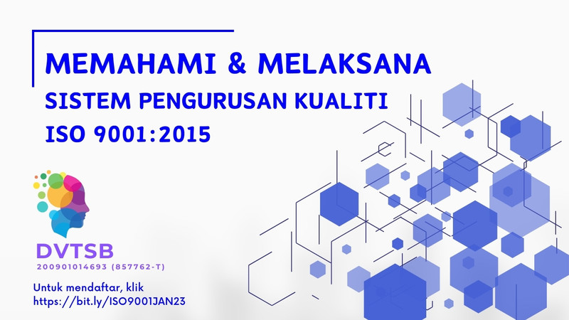 MEMAHAMI DAN MELAKSANA ISO9001:2015 | 23 - 24 JAN 2024 | 2 HARI
